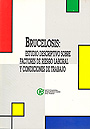 Brucelosis: Estudio descriptivo sobre factores de riesgo laboral y condiciones de trabajo