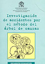 Investigaci�n de accidentes por el m�todo del �rbol de causas.