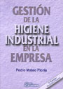 Gesti�n de la higiene industrial en la empresa