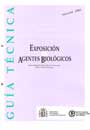 Gu�a t�cnica para la evaluaci�n y prevenci�n de los riesgos relacionados con la exposici�n a agentes biol�gicos