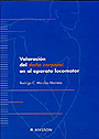 Valoraci�n del da�o corporal en el aparato locomotor