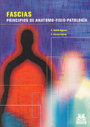Fascias. Principios de anatomo-fisio-patolog�a