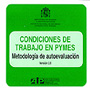 Condiciones de trabajo en PYMES. Metodolog�a de autoevaluaci�n. Versi�n 2.0