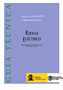 Gu�a t�cnica para la evaluaci�n y prevenci�n del Riesgo El�ctrico
