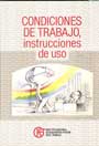 Condiciones de trabajo, instrucciones de uso.