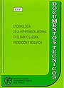Epidemiolog�a de la hipertensi�n arterial en el �mbito laboral. Prevenci�n y vigilancia.