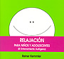 Relajaci�n para ni�os y adolescentes. El entrenamiento aut�geno
