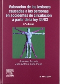 Valoraci�n de las lesiones causadas a las personas en accidentes de circulaci�n a partir de la Ley 34/03 (CDROM)