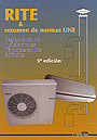 Reglamento de instalaciones t�rmicas en los edificios (RITE 2007) y resumen de normas UNE.