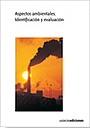 Aspectos ambientales. Identificaci�n y evaluaci�n.