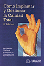 C�mo implantar y gestionar la calidad total