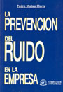 La prevenci�n del ruido en la empresa.