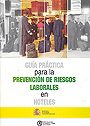 Gu�a pr�ctica para la prevenci�n de riesgos laborales en Hoteles.