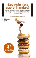 Soy ms lista que el hambre! Cmo desbloquearte para conseguir el cuerpo que siempre has querido y ser ms feliz