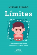 Lmites. Cmo educar con lmites conscientes y crecer juntos