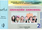 Educacin emocional 2. Percepcin, expresin, comprensin y regulacin inteligente de las emociones y sentimientos.