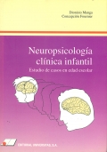 Neuropsicología clínica infantil. Estudios de casos en edad escolar.