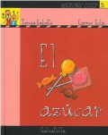 Queremos saber. Serie Amarilla: LOS ALIMENTOS. 5- El azcar