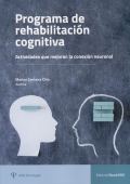 Programa de rehabilitación cognitiva. Actividades que mejoran la conexión neuronal