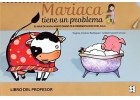 Mariaca tiene un problema. El viaje de Silvia: nuevo diario de experimentaci�n en el aula. Libro del  Profesor.