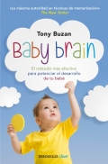 Baby brain. El mtodo ms efectivo para potenciar el desarrollo de tu beb.