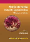 Musicoterapia durante la pandemia. Miradas creativas