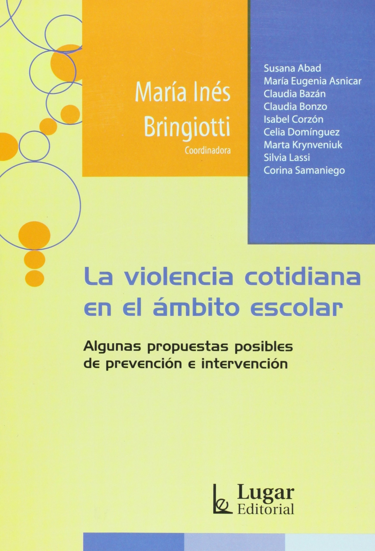 LA VIOLENCIA COTIDIANA EN EL áMBITO ESCOLAR. ALGUNAS PROPUESTAS ...