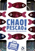 Chao Pescao! Te conozco bacalao, aunque vengas disfrazao. Juego de viaje, �con nuevas cartas!