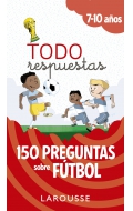 Todo respuestas.150 preguntas sobre ftbol