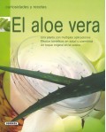 El aloe vera. Curiosidades y recetas.