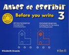 Antes de escribir 3 (Before you write). M�todo psicomotriz de preparaci�n a la lectoescritura.