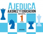 AJEDUCA. Ajedrez y educacin. Educacin infantil. Nivel 1