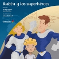 Rubn y los superhroes. Un cuento sobre el TEA