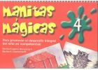 Manitas m�gicas 4. Para promover el desarrollo integral del ni�o en competrencias.