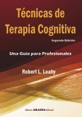 Técnicas de Terapia Cognitiva. Una Guía para Profesionales. 2a edición