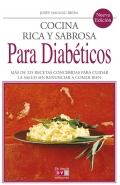 Cocina rica y sabrosa para diab�ticos. Las mejores recetas para cuidar su salud.