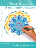 Mandalas para vivir... el momento presente.