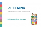 Autismind 10. Perspectivas visuales. Desarrollo de la Teora de la Mente y el pensamiento social