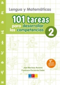 Lengua y Matemticas. 101 tareas para desarrollar las competencias 2.