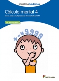 Clculo mental 4. Santillana Cuadernos. 4 Primaria