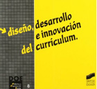 Dise�o, desarrollo e innovaci�n del curr�culum. (S�ntesis)