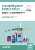 Matem�tica para los m�s chicos. Discusiones y proyectos para la ense�anza del Espacio, la Geometr�a y el N�mero (2� edici�n)
