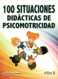 100 situaciones did�cticas de psicomotricidad.