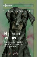 El perro del terapeuta. Relatos sobre nuestra identidad, la angustia y la superacin