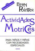 Actividades Motrices. Para ni�os y ni�as con necesidades especiales.