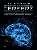 Neurociencia. Estructura y funciones del cerebro. Anatom�a de las regiones cerebrales y conexiones con el sistema nervioso. Sistema de percepci�n y disfunciones neuronales