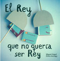El Rey que no quera ser Rey
