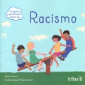 Preguntas y sentimientos acerca de... Racismo