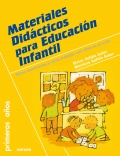 Materiales did�cticos para Educaci�n Infantil. C�mo construirlos y c�mo trabajar con ellos en el aula.