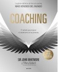 Coaching. El m�todo para mejorar el rendimiento de las personas
